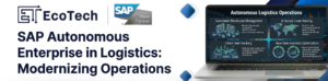 SAP Autonomous Enterprise in Logistics